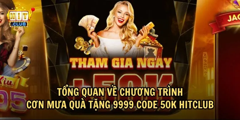 con mua qua tang 9999 code 50k 1 Chi tiết về chương trình cơn mưa quà tặng 9999 code 50K của HitClub