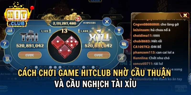 cach choi Cách chơi game Hitclub nhờ cầu thuận và cầu nghịch tài xỉu